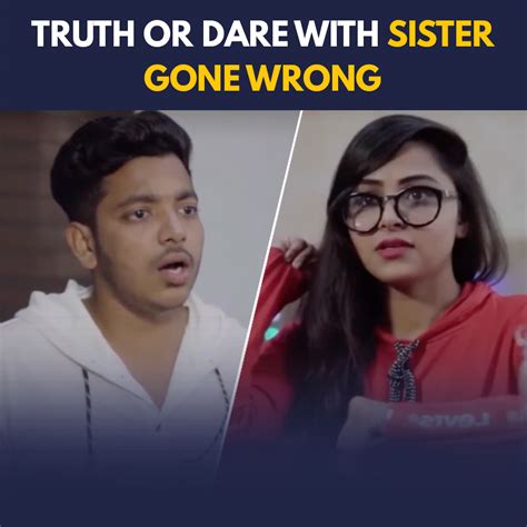 Public Truth Or Dare With Sister .